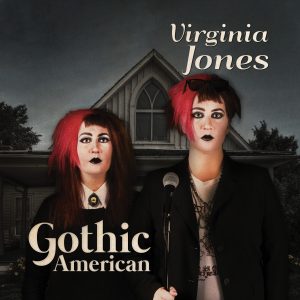 gothic american virginia jones comedy album Pandora